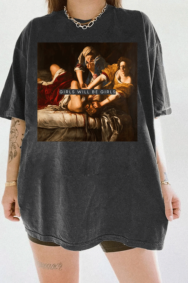 Ragglo dark gray women's T-shirt with Judith Beheading Holofernes design and "Girls Will Be Girls" text.