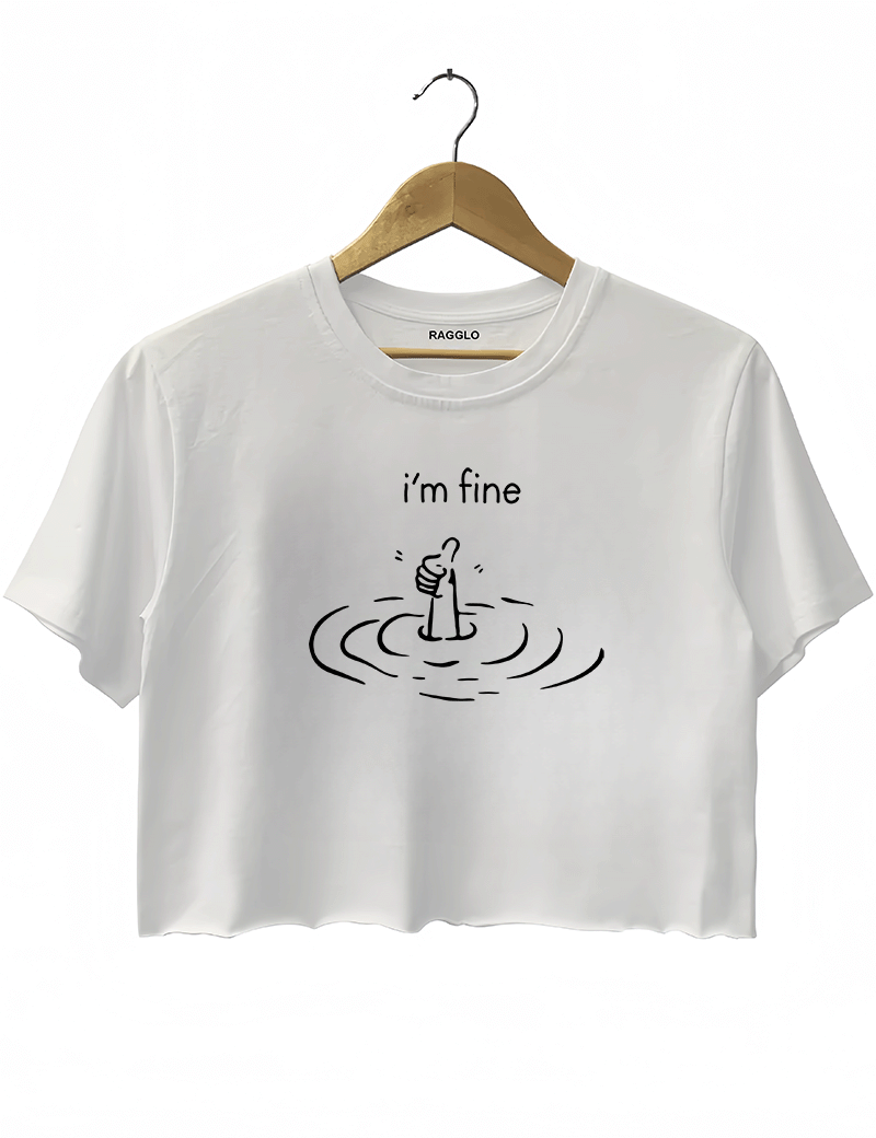 Ragglo white crop top featuring 'i’m fine' text with a sarcastic drowning hand graphic, perfect for mental health awareness and humorous streetwear.