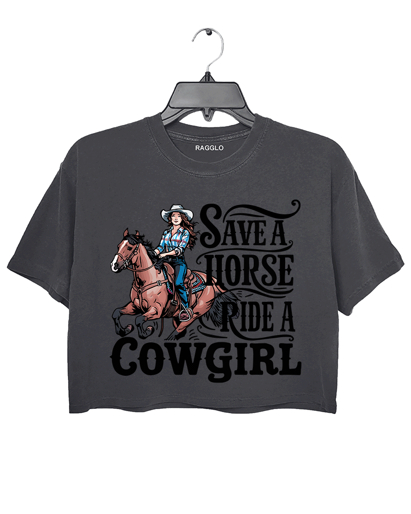 Save A Horse Ride A Cowgirls Crop Top