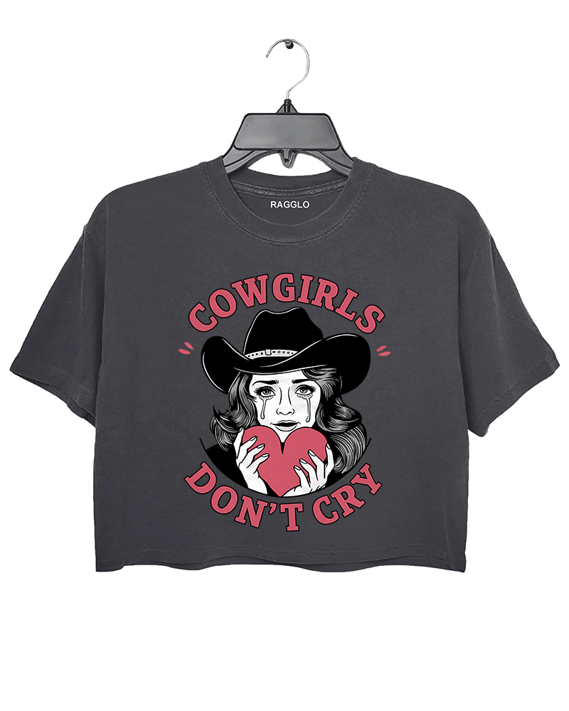 Cowgirls Don't Cry Crop Top