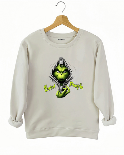 Ragglo beige sweatshirt with the Grinch character emerging from behind a zipper and 'Eww People' text, capturing a fun and anti-social holiday style.