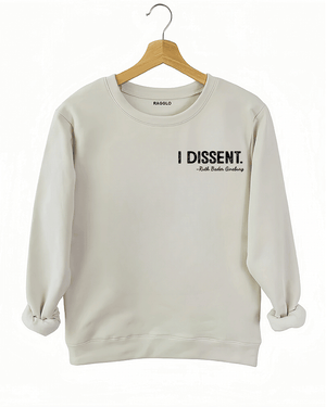 A beige crop sweatshirt from Ragglo with the text "I DISSENT." and a quote attributed to Ruth Bader Ginsburg on the front.

