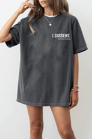 A dark gray t-shirt from Ragglo with the text "I DISSENT." and a quote attributed to Ruth Bader Ginsburg on the front.


