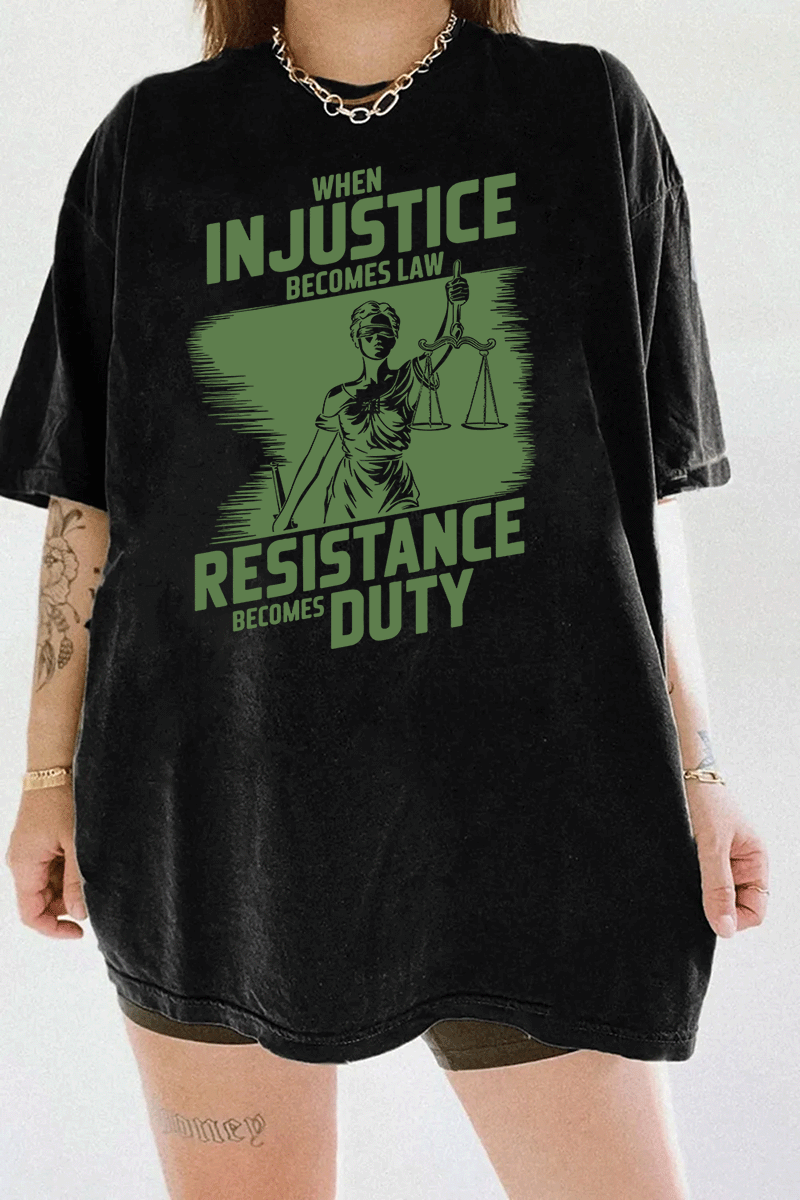 Ragglo black women's tee with olive green 'When Injustice Becomes Law, Resistance Becomes Duty' slogan and Lady Justice design pattern