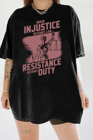 Ragglo black women's tee with rose 'When Injustice Becomes Law, Resistance Becomes Duty' slogan and Lady Justice design pattern