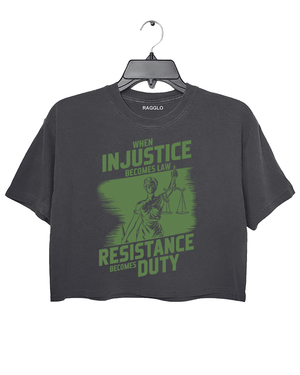 Ragglo dark grey crop top with olive green 'When Injustice Becomes Law, Resistance Becomes Duty' pattern

