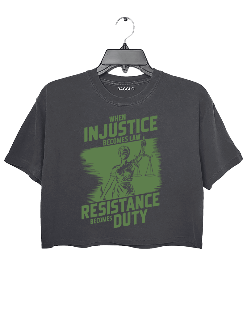 Ragglo dark grey crop top with olive green 'When Injustice Becomes Law, Resistance Becomes Duty' pattern

