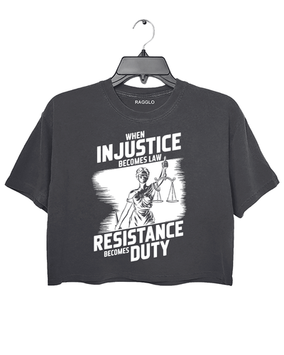 Ragglo dark grey crop top with white 'When Injustice Becomes Law, Resistance Becomes Duty' pattern.
