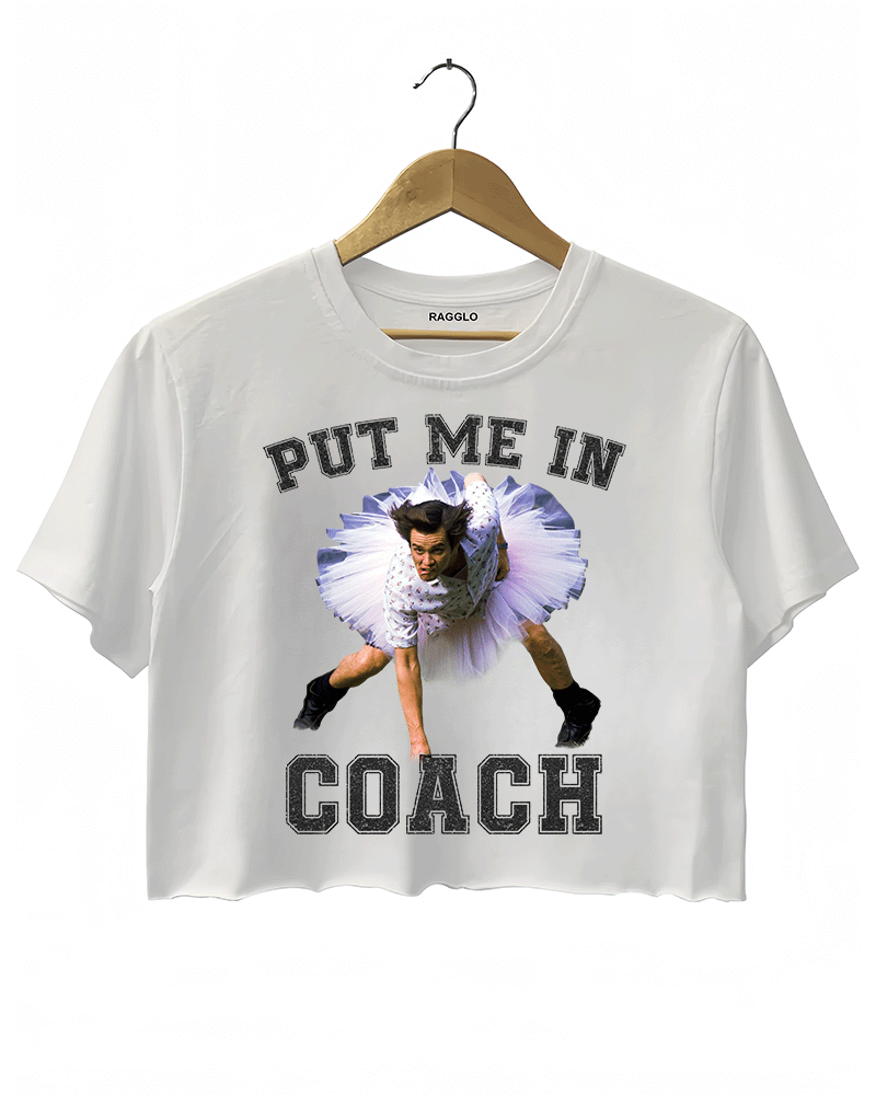 White Ragglo women's crop t-shirt with 'Put Me In Coach' text and a humorous image of a man in a tutu mid-leap

