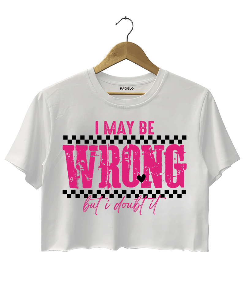 Women's dark gray Ragglo crop top with pink "I May Be Wrong But I Doubt It" text and heart design