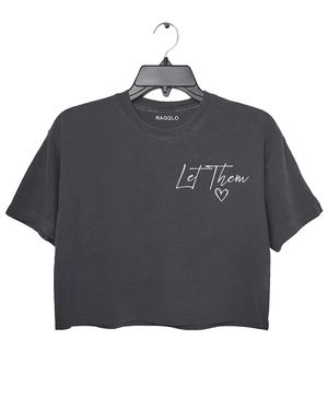 Ragglo dark gray women's crop top front featuring the text 'Let Them' with a small heart in an empowering minimalist design.