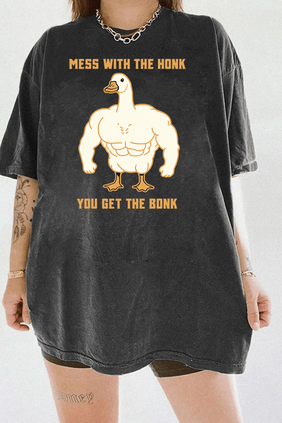 Ragglo dark gray T-shirt with muscular goose graphic and "Mess With The Honk You Get The Bonk" text, featuring a humorous and bold animal meme theme.

