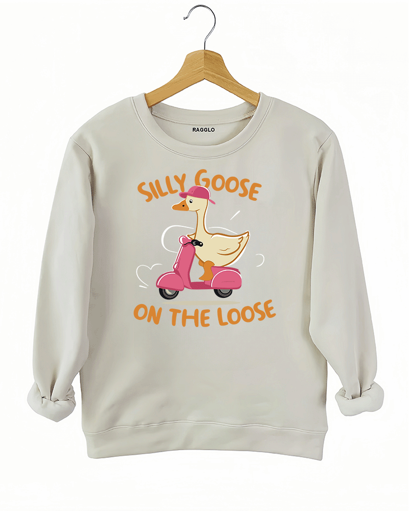 Silly Goose on the Loose Sweatshirt