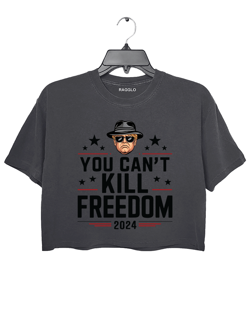 You Can't Kill Freedom Crop Top